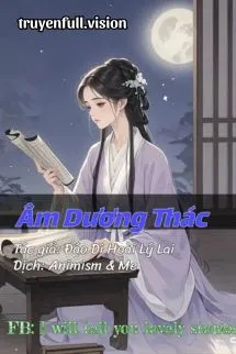 Âm Dương Thác - Đáo Di Hoài Lý Lai