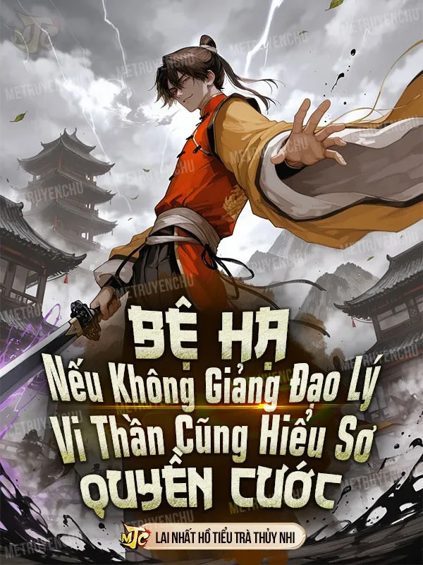 Bệ Hạ Nếu Không Giảng Đạo Lý Vi Thần Cũng Hiểu Sơ Quyền Cước