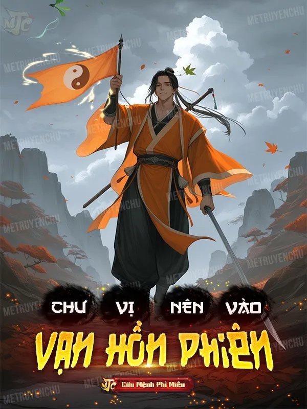 Chư Vị, Nên Vào Vạn Hồn Phiên