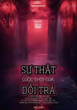 Cuộc Chơi Của Sự Thật và Dối Trá