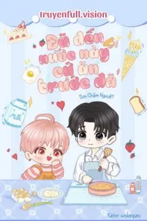 Đã Đến Nước Này, Cứ Ăn Trước Đã