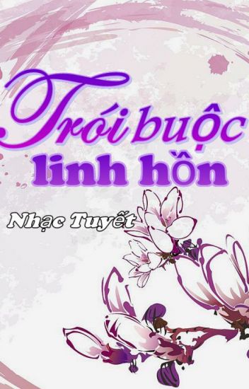 [Dịch]Trói Buộc Linh Hồn
