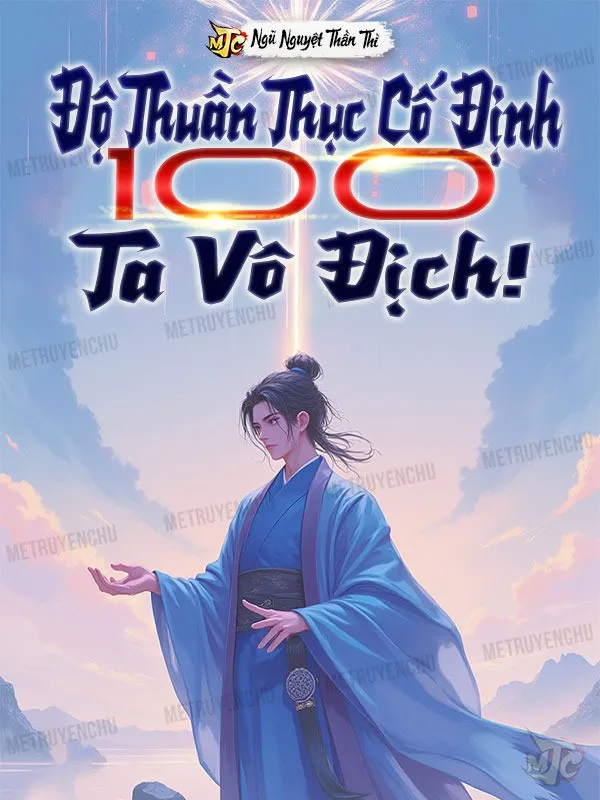 Độ Thuần Thục Cố Định 100, Ta Vô Địch!