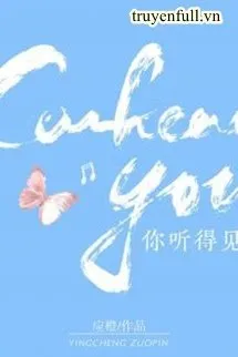 Em Nghe Thấy Được