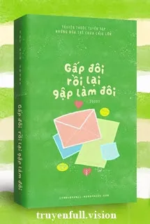 Gấp Đôi Rồi Lại Gập Làm Đôi