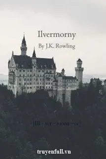 Học Viện Ma Thuật Và Pháp Thuật Ilvermorny