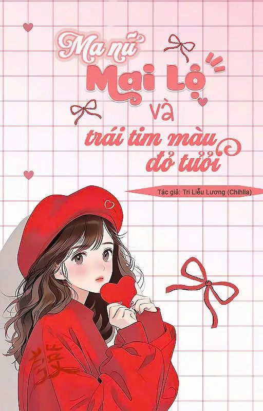 Ma Nữ Mai Lộ Và Trái Tim Màu Đỏ Thẫm