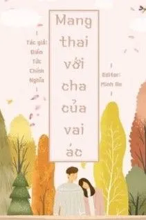 Mang Thai Với Cha Của Vai Ác