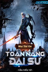 Mạt Thế Chi Toàn Năng Đại Sư (Dịch)