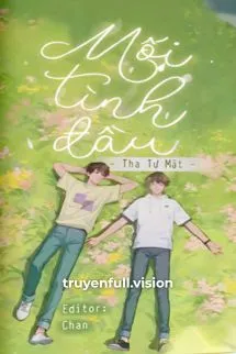 Mối Tình Đầu – Tha Tự Mật