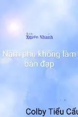 Nam Phụ Không Làm Bàn Đạp