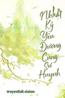 Nhật Ký Yêu Đương Cùng Sư Huynh