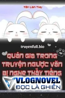 Quản Gia Trong Truyện Ngược Văn Bị Nghe Thấy Tiếng Lòng Rồi!