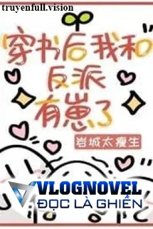 Sau Khi Xuyên Sách Tôi Có Con Với Vai Ác