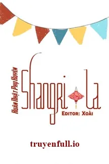 Shangri-La - Xuân Nhật Phụ Huyên