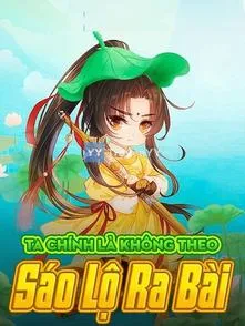 Ta Chính Là Không Theo Sáo Lộ Ra Bài