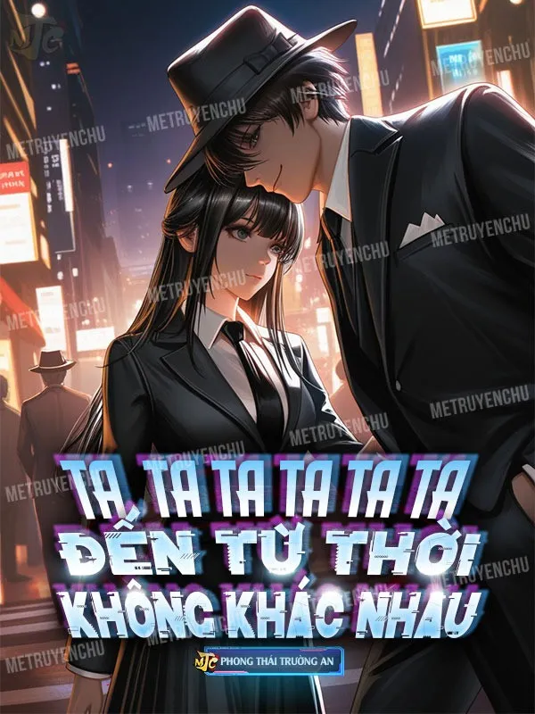 Ta, Ta Ta Ta Ta Ta, Đến Từ Thời Không Khác Nhau