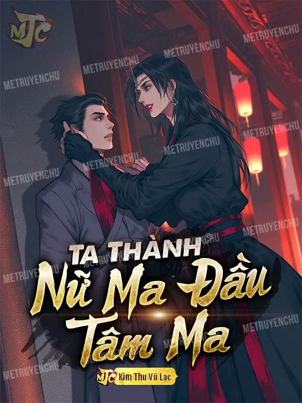 Ta Thành Nữ Ma Đầu Tâm Ma