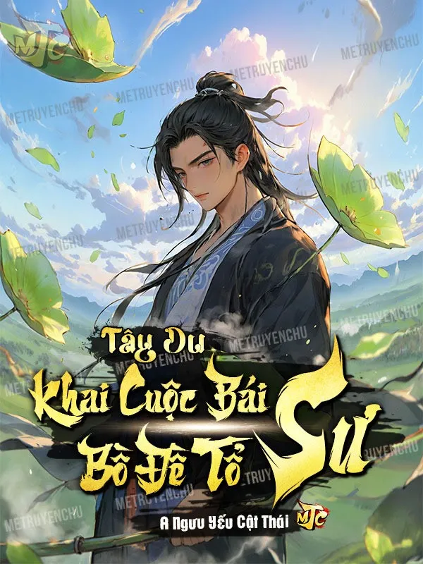 Tây Du: Khai Cuộc Bái Sư Bồ Đề Tổ Sư