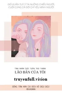 Tình Nhân Cuối Tuần Trở Thành Lão Bản Của Tôi III