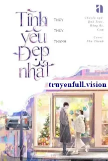Tình Yêu Đẹp Nhất - Thuỷ Thuỷ Thanh