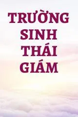 Trường Sinh Thái Giám