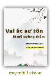 Vai Ác Sư Tôn Là Mỹ Cường Thảm