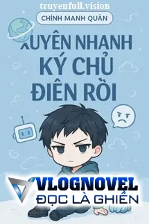 Xuyên Nhanh: Ký Chủ Điên Rồi